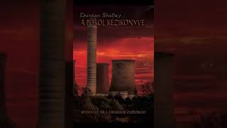 gépi hangoskönyv  Duncan Shelley  A Pokol Kézikönyve 1  Hogyan éld túl a társadalmi összeomlást [upl. by Bornstein]