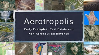 Aerotropolis  Early Examples Real Estate and NonAeronautical Revenue [upl. by Gilles]