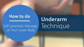 Lymphatic Self Massage  Step 5 Underarm Technique Part 9 of 20 [upl. by Enoitna]