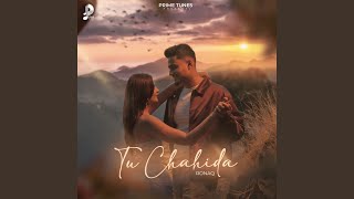 Tu Chahida [upl. by Itida]