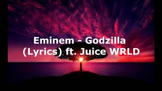 Eminem  Godzilla Lyrics ft Juice WRLD Fast Version [upl. by Nossila]