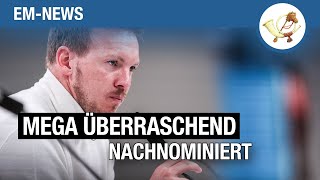 Überraschende Nachnominierung für die EM [upl. by Idorb]