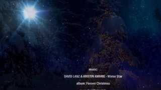 ♡ Winter Star  David LANZ ft Kristin AMARIE [upl. by Nyre]