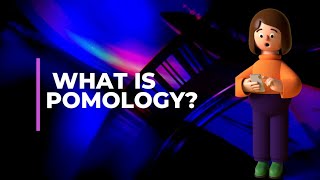 What is Pomology [upl. by Alegre]