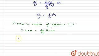 If there is an error of\r\n01 in the measurement of the radius of a sphere find approximately [upl. by Rinaldo]