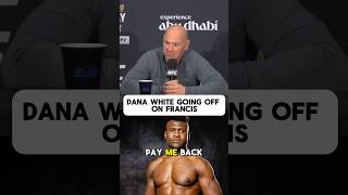 Dana White GOES OFF On Francis Ngannou ufc [upl. by Bascomb800]