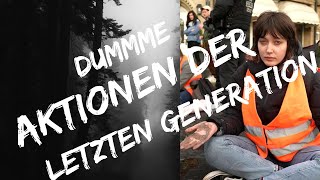 Gescheiterte Aktionen der Letzten Generation [upl. by Ahsenom]