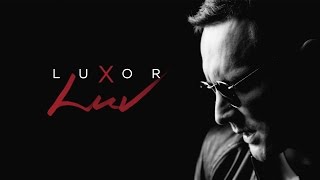 Luxor  LUV Официальный клип [upl. by Samoht991]