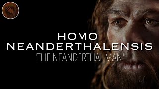 Homo Neanderthalensis The Neanderthal Man  Prehistoric Humans Documentary [upl. by Torosian636]