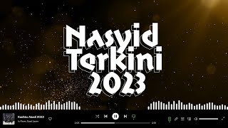 NASYID TERKINI 2023 [upl. by Anoblav]