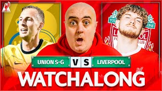 UNION SAINTGILLOISE vs LIVERPOOL LIVE Watchalong with CRAIG HOULDEN [upl. by Rawdin]