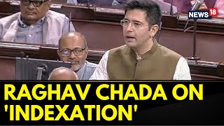 Removing Indexation Benefits Of Investors Is A Serious Mistake Of The Government Raghav Chadha [upl. by Sajet169]