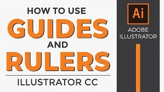 How to use Guides and Rulers in Adobe Illustrator CC [upl. by Andrey]