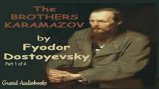 The Brothers Karamazov by Fyodor Dostoyevsky Part 1 Full Audiobook Grand Audiobooks [upl. by Wain]