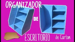 ORGANIZADOR DE ESCRITORIO DE CARTON  DIY Manualidad [upl. by Zoilla]