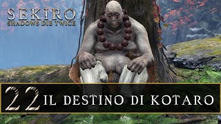 SEKIRO Shadows Die Twice ep22 Il destino di Kotaro [upl. by Alyosha452]