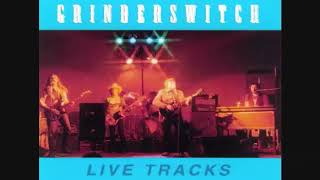 Grinderswitch Live Tracks Kiss The Blues Goodbye [upl. by Veradia]