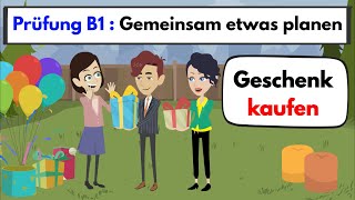 Prüfung B1  DTZ  Gemeinsam etwas planen  Ein Geschenk kaufen [upl. by Geesey]