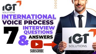 Top 7 interview questions with answers for IGT solutions international voice process [upl. by Ehrlich]