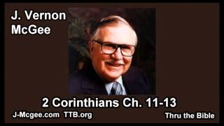 47 2 Corinthians 1113  J Vernon Mcgee  Thru the Bible [upl. by Billen]