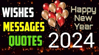 Happy New Year Wishes 2024  New Year Messages Quotes  Best New Year wishes  Happy New Year 2024 [upl. by Irbua]