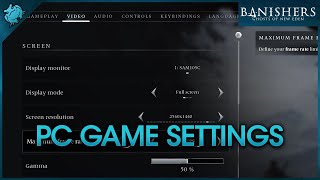 Banishers Ghosts of New Eden  PC Game Settings [upl. by Friedlander]