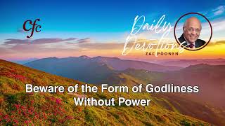 October 24  Daily Devotion  Beware of the Form of Godliness Without Power  Zac Poonen [upl. by Afatsuom861]