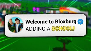 Bloxburg is ADDING A SCHOOL [upl. by Trutko]