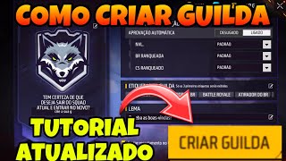 COMO CRIAR UMA GUILDA GRÁTIS NO FREE FIRE E PEGAR O NOVO BANDEIRÃO DEPOIS DA NOVA ATUALIZAÇÃO [upl. by Nilesoj211]