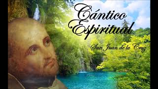 Canción 25 del Cántico Espiritual de San Juan de la Cruz [upl. by Arleyne]