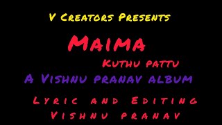 Maima album song album vcreators vishnupranav [upl. by Raddi]