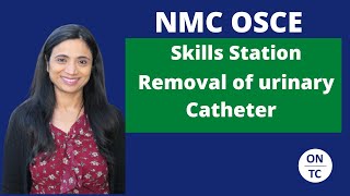 NMC OSCE Removal of Urinary Catheter [upl. by Oilisab]