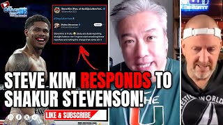 STEVE KIM RESPONDS TO SHAKUR STEVENSON  THE COACH JB SHOW WITH BIG SMITTY [upl. by Ihn205]