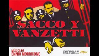 Sacco And Vanzetti Ennio Morricone Speranze Di Libertà  OST [upl. by Shifrah]