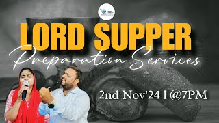 Lord Supper Preparation Service Live I 2nd Nov 24  evggabrielrem lidishagabriel joinuslive [upl. by Kulda]