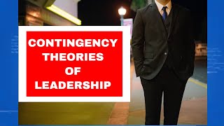 ORGANIZATION BEHAVIOR  CONTINGENCY THEORIES OF LEADERSHIP [upl. by Dedra157]