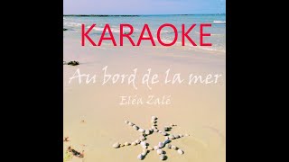 Au bord de la mer Eléa Zalé version instrumentale chanson sur lété la plage la mer [upl. by Madian836]