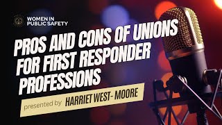 Episode 23  Pros and Cons of Unions for First Responder Professions [upl. by Yra]