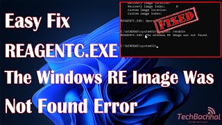 How to Fix quotThe Windows RE Image Was Not Found Errorquot using Reagentcexe [upl. by Schouten]