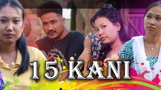 15 kani  Episode 01  ksm short film  New kokborok video 2024 [upl. by Piderit]