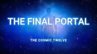 The Final Portal  ft The Cosmic Twelve [upl. by Livi]