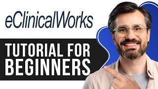 eClinicalWorks Tutorial for Beginners  Full Guide to Optimizing Your Practice Management 2024 [upl. by Oiramd]