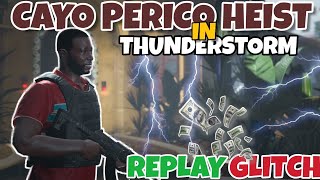 Cayo Perico Replay Glitch In Thunderstorm October GTA Online Money Guide [upl. by Konyn]