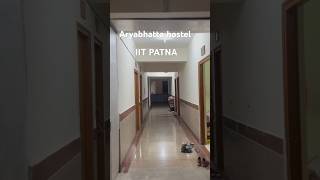 Aryabhatta hostel IIT Patna [upl. by Baudelaire289]