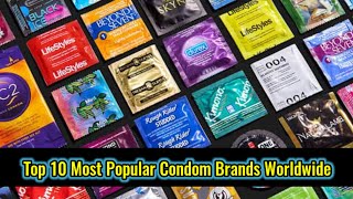 Top 10 Most Popular Condom Worldwide  Popular Condom Brands Worldwide [upl. by Kirima238]