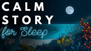 A CALM Story for Sleep 💤 A Restful Evening on a Moonlit Beach 💤 A Peaceful Sleepy Story [upl. by Enert]