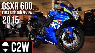 2015 Suzuki GSXR 600  First Ride and Review [upl. by Idieh693]