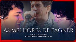 AS MELHORES MÚSICAS DE FAGNER EM VOZ E VIOLÃO  Cover Por Chris Maurício [upl. by Tenahs]