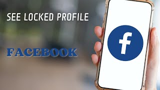 How to See Locked Profile on Facebook [upl. by Modesta29]