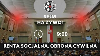 SEJM NA ŻYWO renta socjalna obrona cywilna [upl. by Nahgiem]